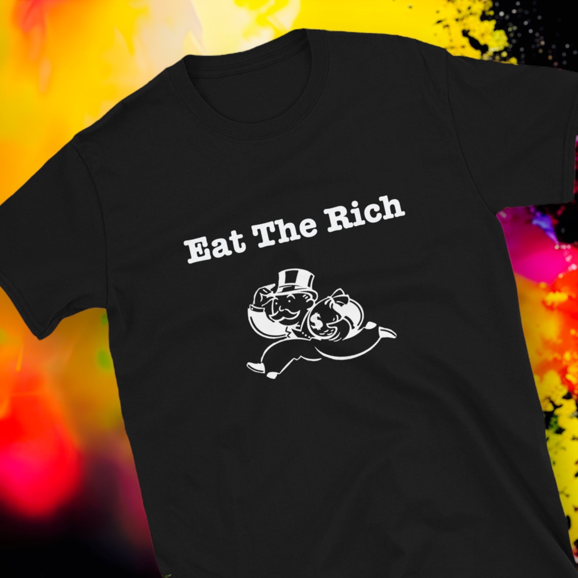 Eat The Rich - Short-Sleeve Unisex T-Shirt
