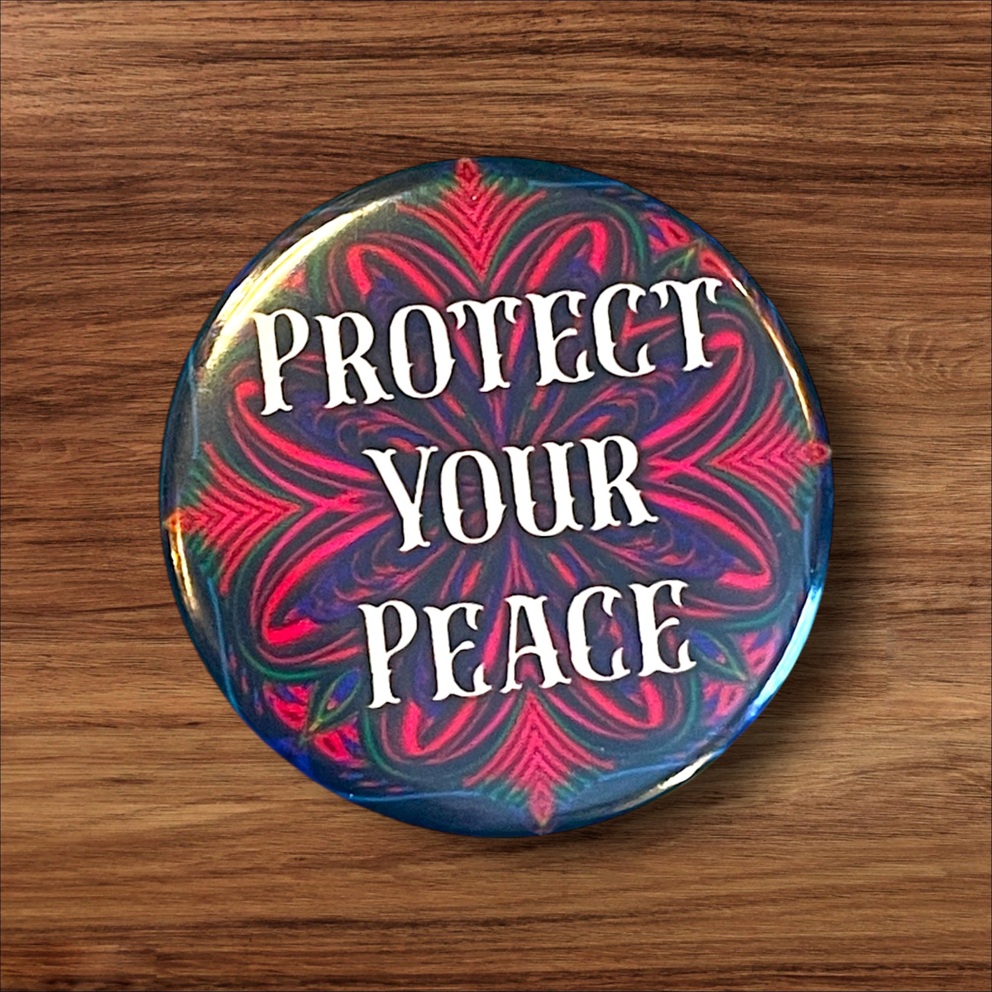 Protect Your Peace Button