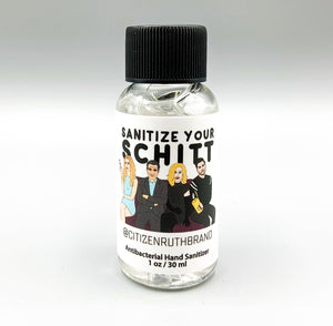Sanitize Your Schitt Hand Sanitizer