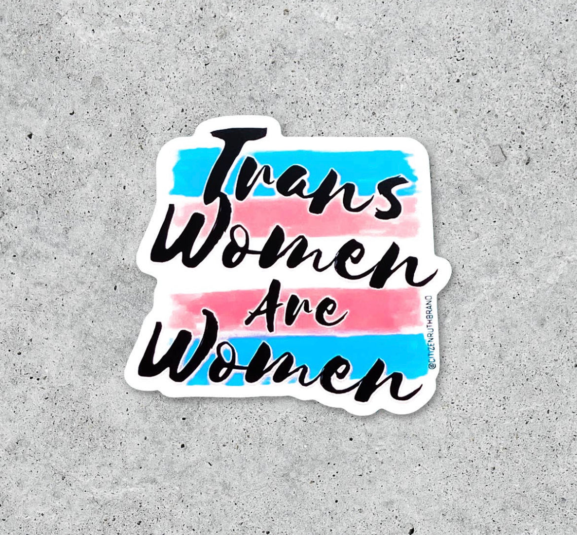 Trans Women are Women Sticker