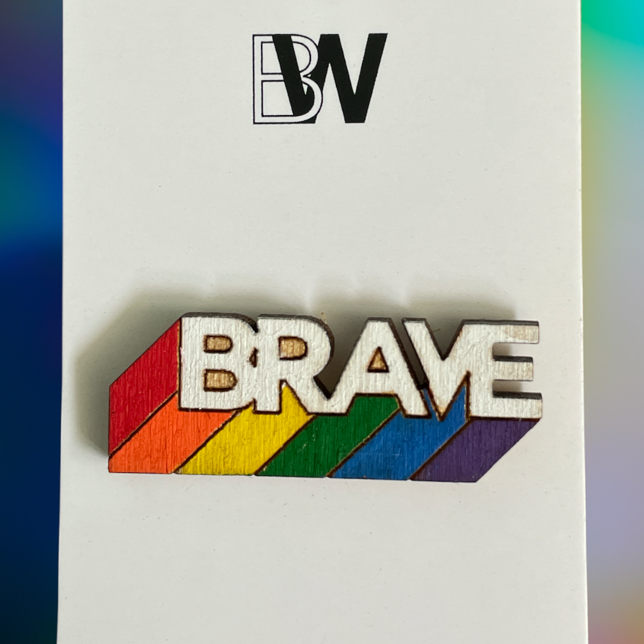 Brave Rainbow Pin