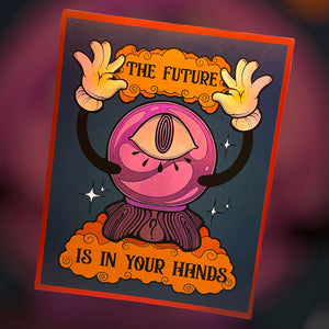 The Future is in Your Hands