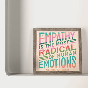 Gloria Steinem Empathy Print